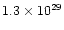 $1.3\times10^{29}$