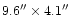 $9.6'' \times 4.1''$