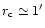 $r_{\rm c}\simeq 1^\prime$
