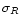 $\sigma_R$