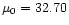 $\mu _{\rm0}=32.70$