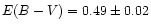 $E(B-V)=0.49 \pm 0.02$