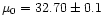 $\mu_{\rm0} = 32.70 \pm 0.1$