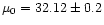 $\mu_{\rm0} = 32.12 \pm 0.2$