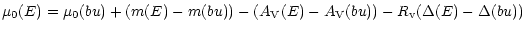 $\displaystyle \mu_{\rm0}(E)=\mu_{\rm0}(bu)+(m(E)-m(bu))-(A_{\rm V}(E) -A_{\rm V}(bu))- R_{\rm v} (\Delta(E) - \Delta(bu))$