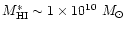 $M^*_{\rm HI} \sim 1\times10^{10}~M_\odot$