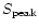 $S_{\rm peak}$