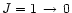 $J=1\,\rightarrow\,0$