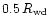 $0.5\,R_{\rm wd}$