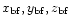 $x_{\rm bf},y_{\rm bf},z_{\rm bf}$