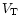 $V_{\rm T}$