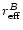 $r^B_{\rm eff}$