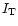 $I_{\rm T}$
