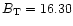 $B_{\rm T} = 16.30$