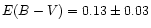 $E(B-V)=0.13 \pm 0.03$