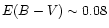 $E(B -
V) \sim 0.08$
