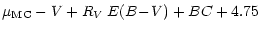 $\displaystyle \mu_{\rm MC}- V +R_V\thinspace E(B\negthinspace -\negthinspace V) + BC +4.75$