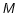 $\mathsfsl{M}$