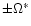 $\pm\Omega^{\ast}$