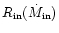 $R_{\rm in}(\dot M_{\rm in})$