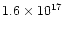 $1.6 \times 10^{17}$