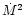 $\dot{M}^2$