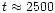 $t\approx 2500$