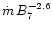 ${\dot m}\,B_7^{-2.6}$