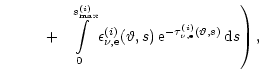 $\displaystyle \hspace*{10mm}+~
\left.\,\int\limits_0^{s_{\max}^{(i)}}\epsilon_{...
...rtheta, s)\,{\rm e}^{-\tau_{\nu,{\rm e}}^{(i)}(\vartheta,s)}\,{\rm d}s
\right),$
