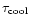 $\tau_{\rm cool}$