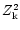 $Z_{\rm k}^2$