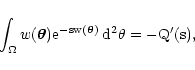 \begin{displaymath}
\int_\Omega w(\vec\theta) \rm e^{-s w(\vec\theta)} \, \rm d^2 \theta =
- Q'(s) ,
\end{displaymath}