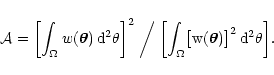 \begin{displaymath}
\mathcal{A} = \biggl[ \int_\Omega w(\vec\theta) \,
\rm d^2...
...ega \bigl[
w(\vec\theta) \bigr]^2 \, \rm d^2 \theta \biggr] .
\end{displaymath}