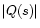 $\left\vert Q(s)
\right\vert$