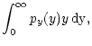 $\displaystyle \int_0^\infty p_y(y) y \, \rm dy ,$