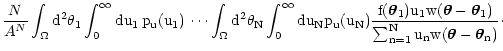 $\displaystyle \frac{N}{A^N}
\int_\Omega \rm d^2 \theta_1 \int_0^\infty \rm du_1...
...c\theta -
\vec\theta_1)}{\sum_{n=1}^N u_n w( \vec\theta - \vec\theta_n )} \cdot$