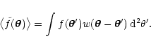 \begin{displaymath}
\bigl\langle \tilde f(\vec\theta) \bigr\rangle = \int f(\vec\theta')
w(\vec\theta - \vec\theta') \, \rm d^2 \theta' .
\end{displaymath}