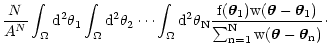 $\displaystyle \frac{N}{A^N}
\int_\Omega \rm d^2 \theta_1 \int_\Omega \rm d^2 \t...
...( \vec\theta - \vec\theta_1)}{\sum_{n=1}^N
w( \vec\theta - \vec\theta_n )}\cdot$