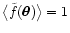 $\bigl\langle \tilde f(\vec\theta)
\bigr\rangle = 1$