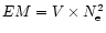 $EM=V\times N_{\rm e}^2$