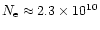 $N_{\rm e}\approx 2.3\times 10^{10}$