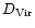 $D_{\rm Vir}$