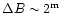 $\Delta B\sim2 ^{\rm m}$