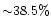 ${\sim}38.5\%$