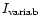 $I_{\rm variab}$