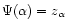 $\Psi(\alpha)=z_\alpha$