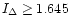 $I_\Delta\ge1.645$