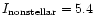 $I_{\rm nonstellar} = 5.4$