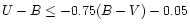 $U-B \le -0.75(B-V)-0.05$