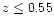 $z\le0.55$